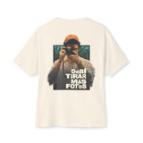 Debi Tirar mas Fotos Oversized Tee