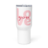 Love You Travel mug with a handle